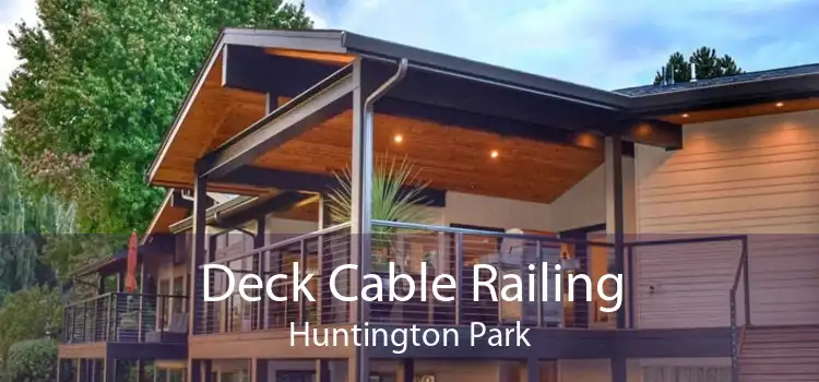 Deck Cable Railing Huntington Park